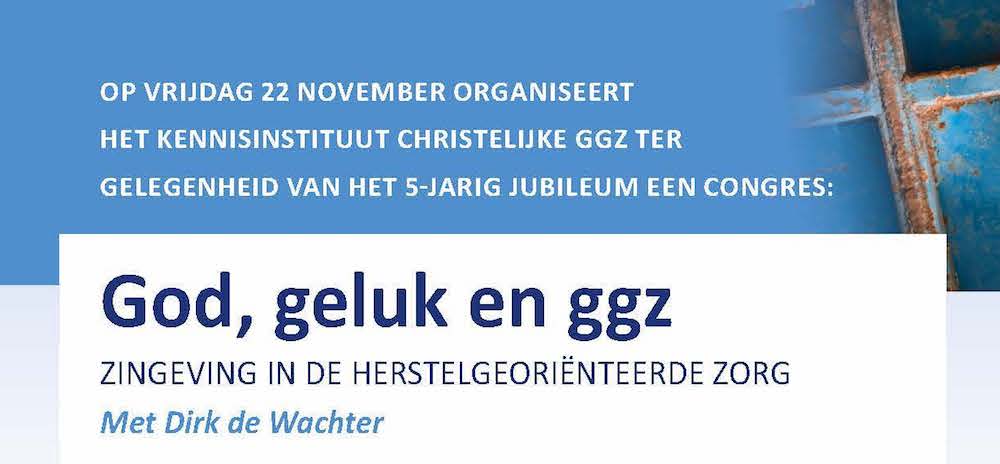 Lustrumcongres: ’God, geluk en ggz’