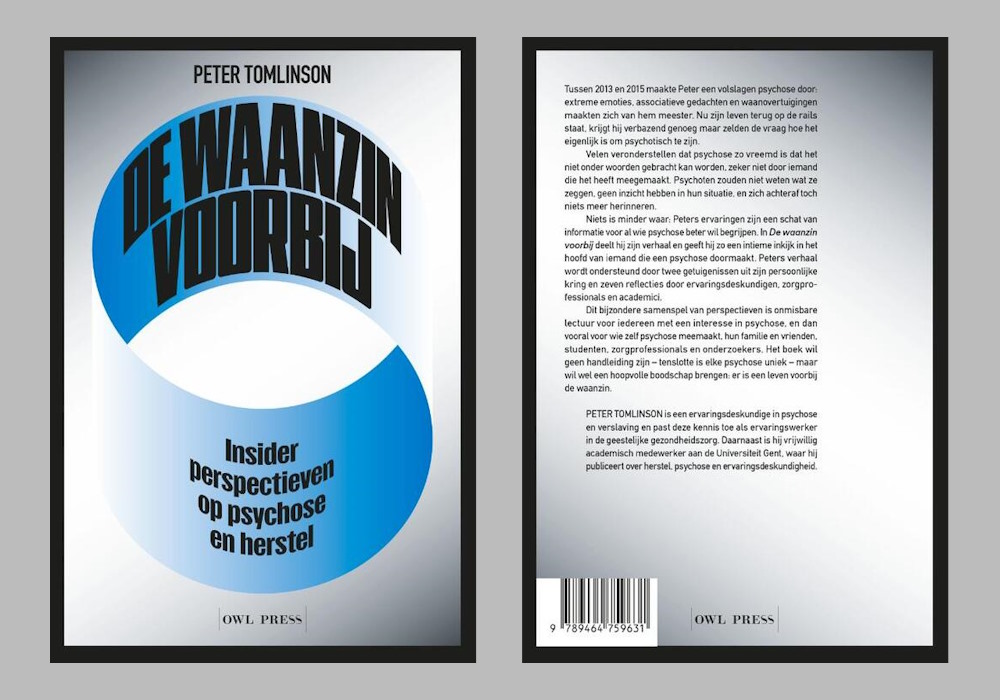 De waanzin voorbij. Insider perspectieven op psychose en herstel