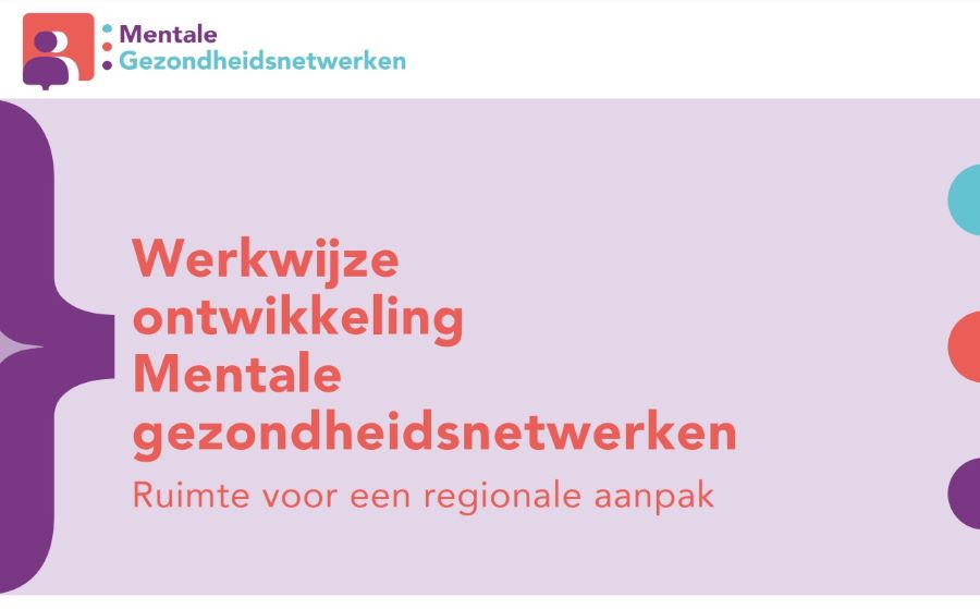 Werkwijze voor regionale mentale gezondheidsnetwerken beschikbaar