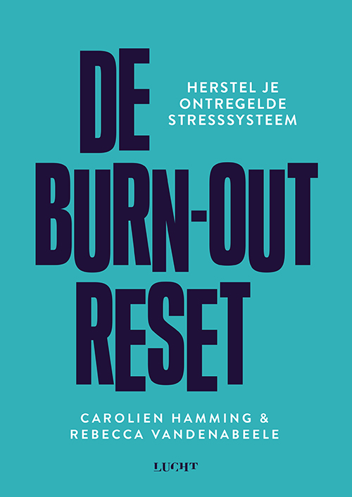 De Burn-out Reset, herstel je ontregelde stresssysteem