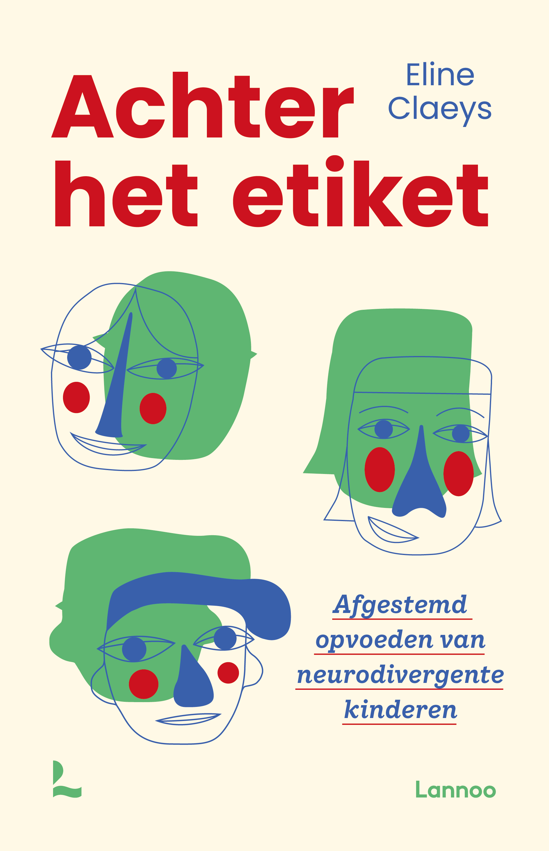 Achter het etiket, afgestemd opvoeden van neurodivergente kinderen