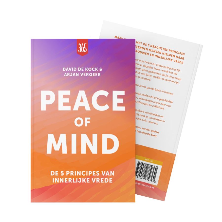Peace of Mind. De 5 principes van innerlijke vrede  