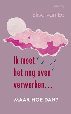 Ik moet het nog even verwerken